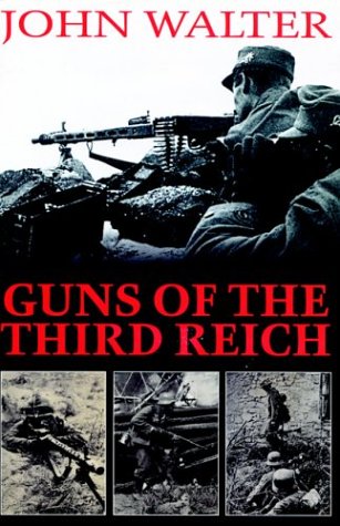 Stock image for The Guns of the Third Reich for sale by Goldstone Books