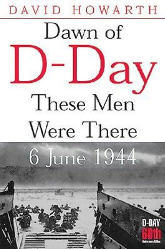 Beispielbild fr Dawn of D-day: These Men Were There, 6 June 1944 (Greenhill Military Paperback) zum Verkauf von HPB Inc.