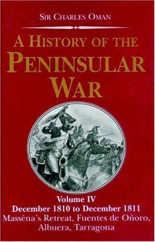 9781853676185: A History of the Peninsular War: December 1810 - December 1811, Massena's Retreat, Fuendes De Onoro, Abuera, Tarragona
