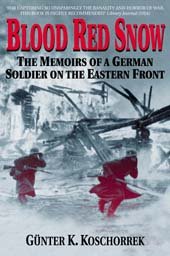 Stock image for Blood Red Snow: The Memoirs of a German Soldier on the Eastern Front for sale by WorldofBooks