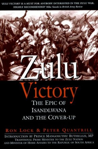 9781853676451: Zulu Victory: The Epic of Isandlwana and the Cover-up