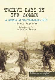 Beispielbild fr Twelve Days on the Somme: A Memoir of the Trenches, 1916 zum Verkauf von WorldofBooks