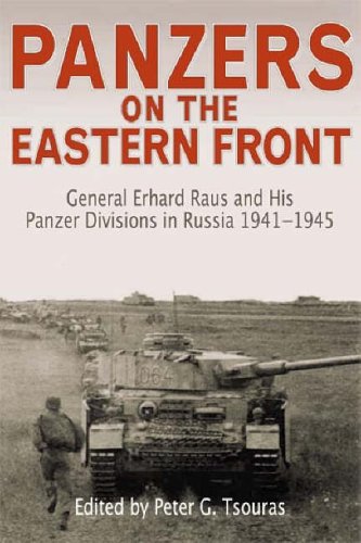 Imagen de archivo de Panzers on the Eastern Front: General Erhard Raus And His Panzer Divisions in Russia 1941 1945 a la venta por Books Unplugged