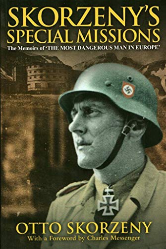 9781853676840: Skorzeny's Special Missions: The Memoirs of the Most Dangerous Man in Europe