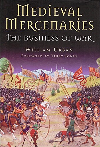 9781853676970: Medieval Mercenaries: The Business of War