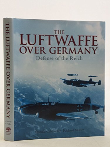 Beispielbild fr The Luftwaffe over Germany: Defense of the Reich zum Verkauf von KuleliBooks