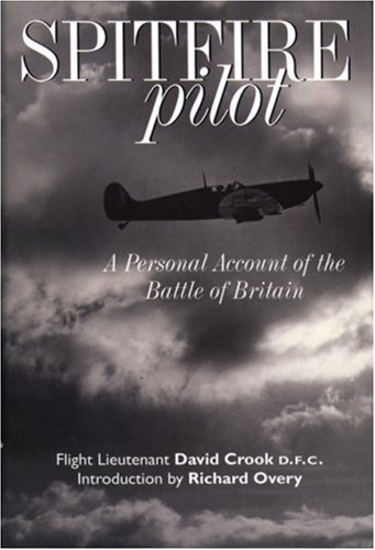 9781853677144: Spitfire Pilot: a Personal Account of the Battle of Britain