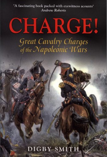 9781853677229: Charge!: Great Cavalry Charges of the Napoleonic Wars