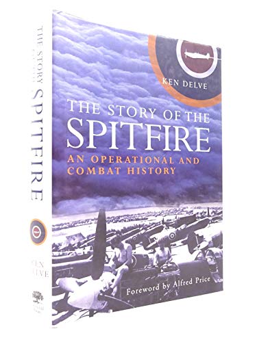 Beispielbild fr The Story of the Spitfire: An Operational and Combat History zum Verkauf von WorldofBooks