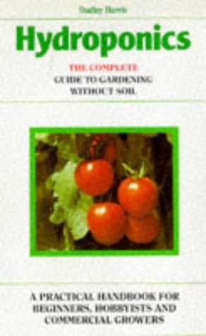 9781853680076: Hydroponics: Complete Guide to Gardening without Soil