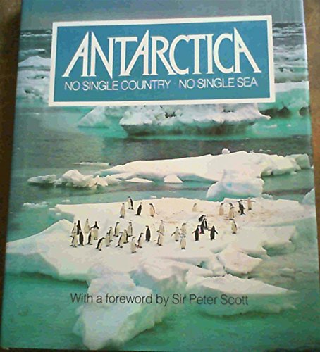9781853680274: Antarctica No Single Country No Single Sea