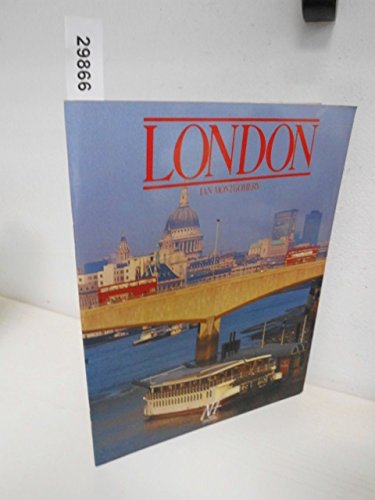 London (Britain in Colour S.) (9781853680281) by Montgomery, Ian