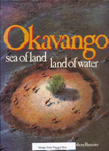9781853680359: Okavango: Sea of Land, Land of Water