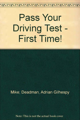 Stock image for Pass Your Driving Test - First Time! for sale by madelyns books