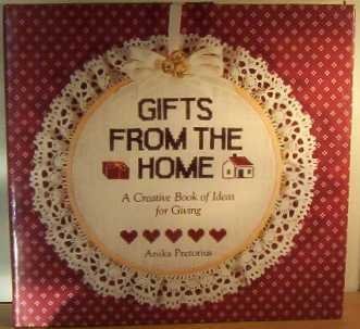 Imagen de archivo de Gifts from Home : A Creative Book of Ideas for Giving a la venta por Westwood Books