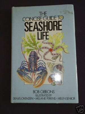 Imagen de archivo de The Concise Guide to Seashore Life (Concise guides to the wildlife & plants of Britain & Europe) a la venta por WorldofBooks