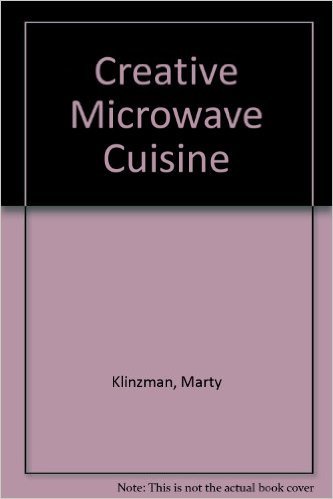 Stock image for Creative Microwave Cuisine for sale by AwesomeBooks