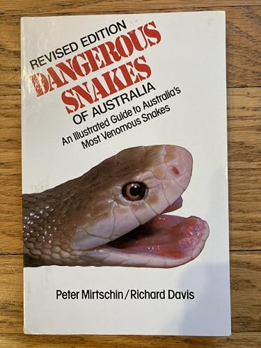 Dangerous Snakes of Australia (9781853682094) by Peter Mirtschin