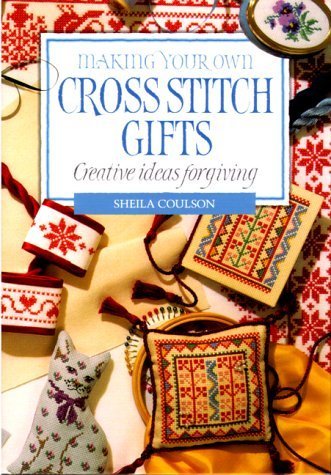 9781853682209: Making Your Own Cross Stitch Gifts