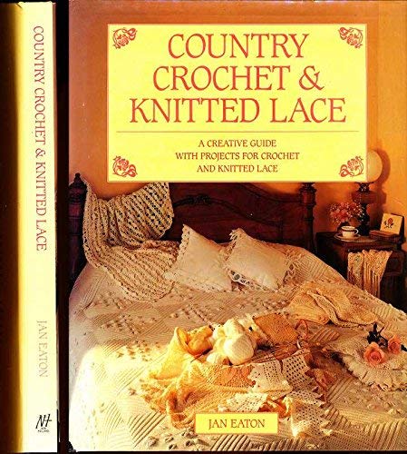 Imagen de archivo de Country Crochet and Knitted Lace a la venta por Hippo Books