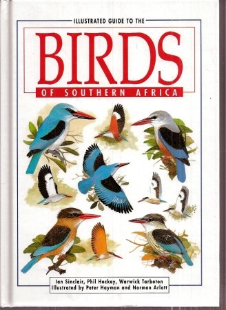 Beispielbild fr Illustrated Guide to the Birds of Southern Africa zum Verkauf von Better World Books