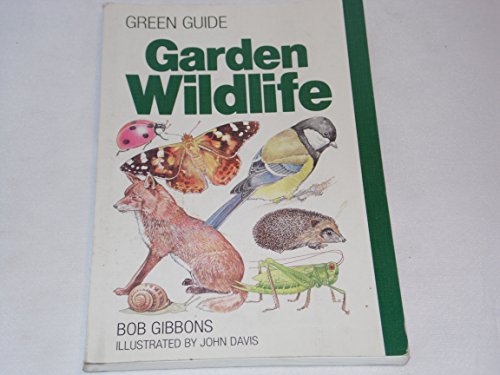 Stock image for Garden Wildlife (Michelin Green Guides) for sale by AwesomeBooks