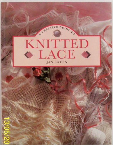 9781853682902: A Creative Guide to Knitted Lace