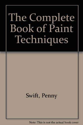 9781853682940: The Complete Book of Paint Techniques