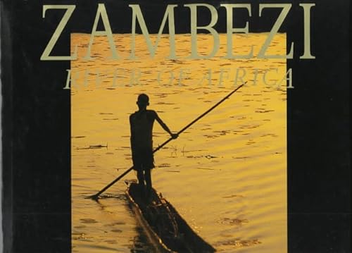 Stock image for Zambezi: River of Africa for sale by Your Online Bookstore