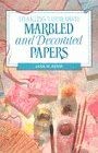 9781853683893: Making Your Own Marbled and Decorated Papers