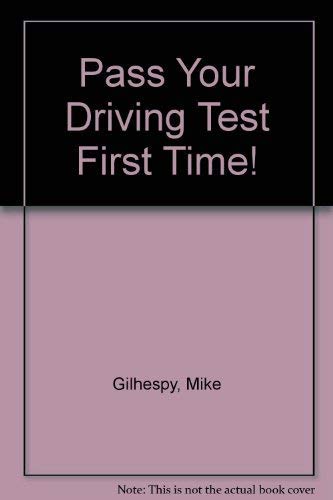 Stock image for Pass Your Driving Test First Time! for sale by AwesomeBooks