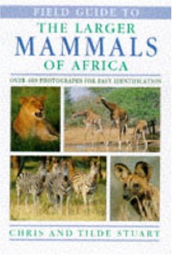 9781853685613: Field Guide to the Larger Mammals of Africa