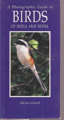 Stock image for A Photographic Guide to Birds of India and Nepal : (Also Covering Bangladesh, Pakistan and Sri Lanka) for sale by Better World Books