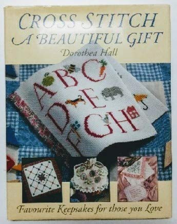 Beispielbild fr Cross Stitch a Beautiful Gift zum Verkauf von WorldofBooks