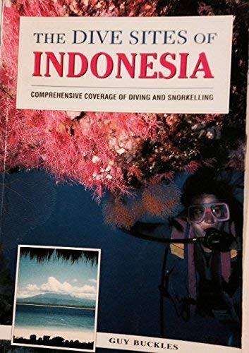 Stock image for The Dive Sites of Indonesia (Dive Sites of the World) for sale by AwesomeBooks