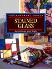Stock image for Stained Glass (Contemporary Crafts S.) for sale by AwesomeBooks