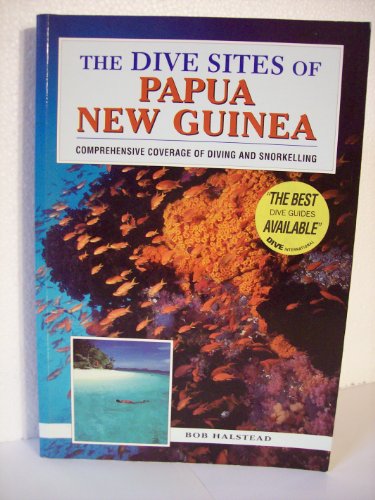 Beispielbild fr The Dive Sites of Papua, New Guinea (Dive Sites of the World) zum Verkauf von WorldofBooks