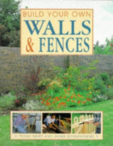 Stock image for Build Your Own Walls & Fences (Build Your Own Series) for sale by Wonder Book