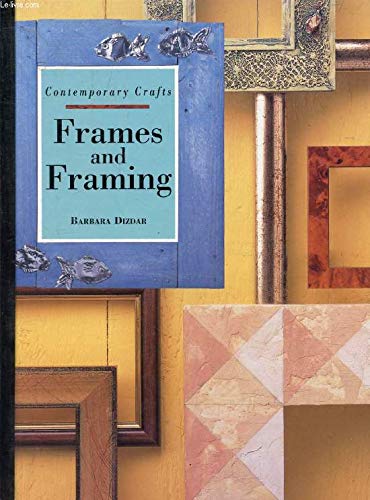 9781853686832: Frames and Framing (Contemporary Crafts S.)