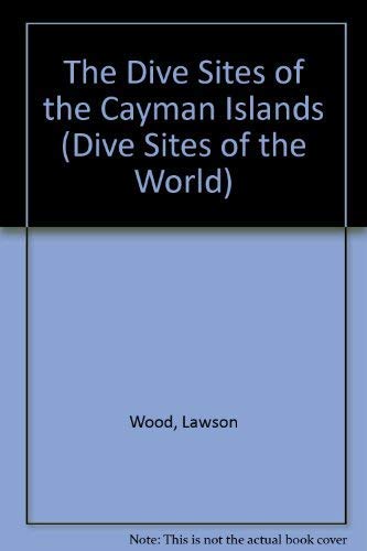 9781853687679: The Dive Sites of the Cayman Islands (Dive Sites of the World)