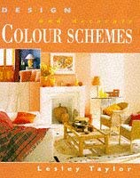 Beispielbild fr Colour Schemes (Design & Decorate S.) zum Verkauf von AwesomeBooks