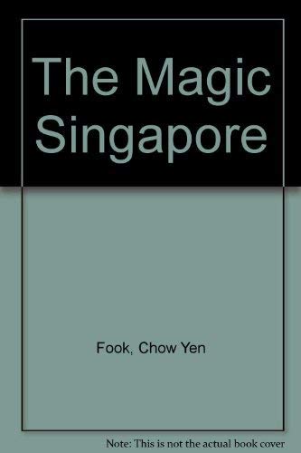 Beispielbild fr Magic of Singapore zum Verkauf von Wonder Book