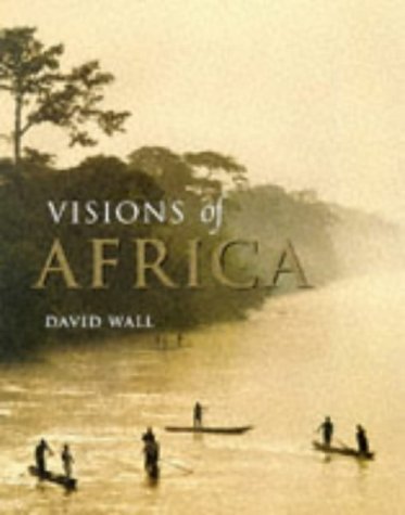 Beispielbild fr Visions of Africa zum Verkauf von Better World Books