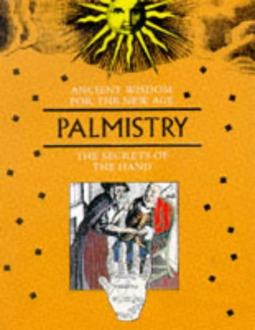 Beispielbild fr Ancient Wisdom for the New Age: Palmistry zum Verkauf von ThriftBooks-Atlanta