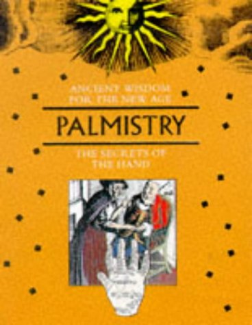 9781853689772: Palmistry: Ancient Wisdom for the New Age