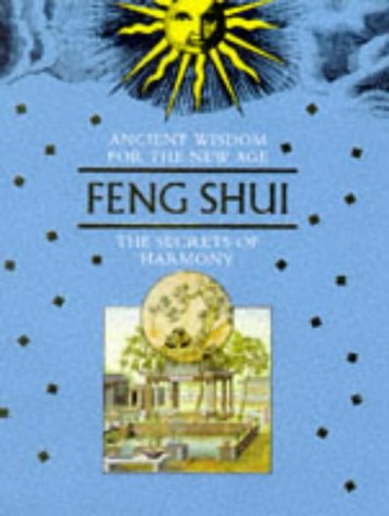 Stock image for Ancient Wisdom for the New Age: Feng Shui for sale by ThriftBooks-Atlanta