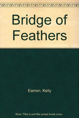 9781853710537: Bridge of Feathers