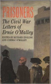 Stock image for Prisoners: The Civil War Letters of Ernie O'Malley for sale by WorldofBooks