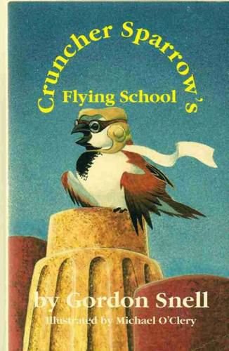 Beispielbild fr Cruncher Sparrow's Flying School zum Verkauf von WorldofBooks