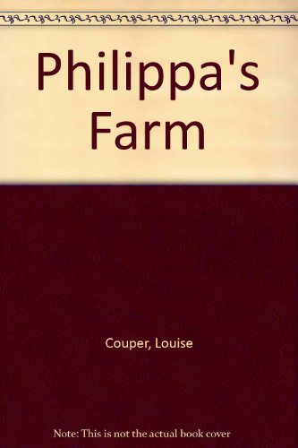 Stock image for Philippa's Farm for sale by Kennys Bookshop and Art Galleries Ltd.
